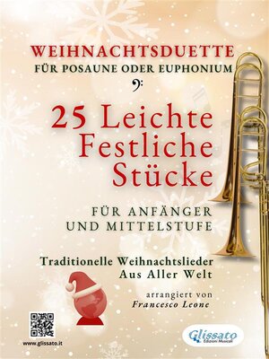 cover image of Weihnachtsduette für Posaune oder Euphonium &#8211; 25 Leichte Stücke für Anfänger und Mittelstufe